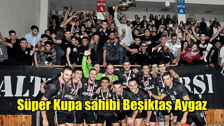 Kupa Beşiktaşlı oyuncuların elinde