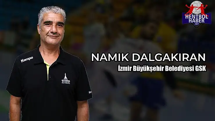 Namık Dalgakıran: “Hedefimize adım adım ilerleyeceğiz”