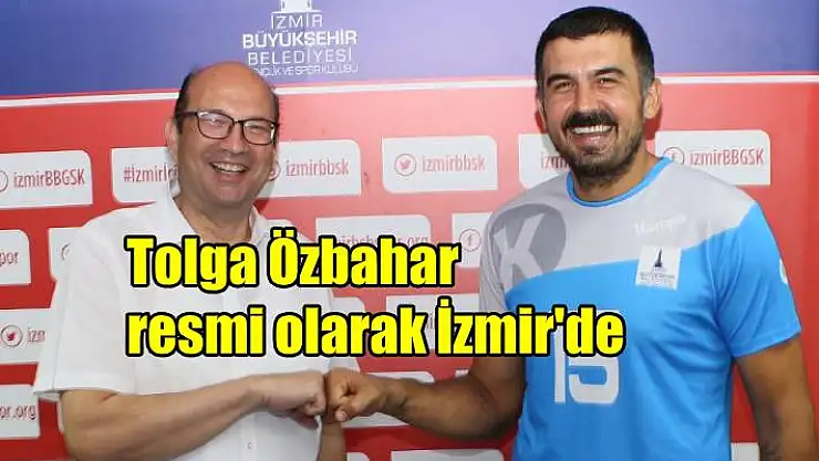 Tolga Özbahar, İzmir Büyükşehir’e imza attı