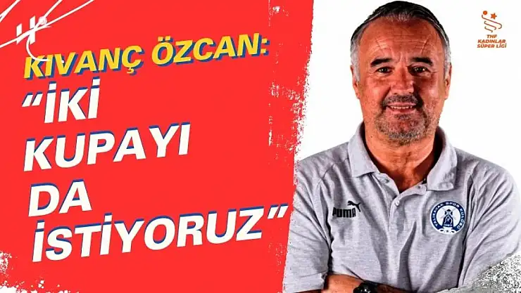 Yalıkavak Antrenörü Kıvanç Özcan'dan Şampiyonluk Etabı Final Turu Açıklaması
