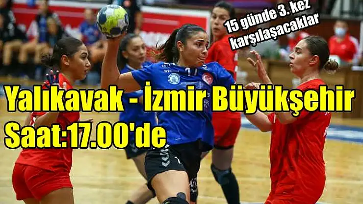 Yalıkavak – İzmir arasında 15 günde 3. randevu