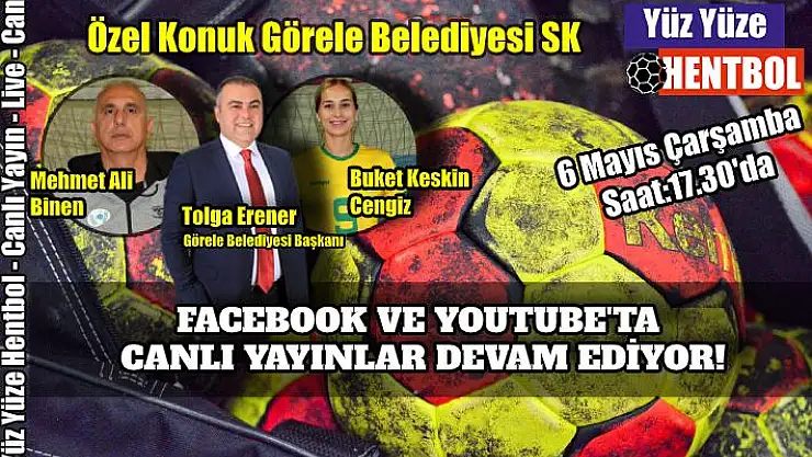 Yüz Yüze Hentbol’un konuğu Görele Belediyespor