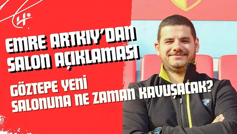 Göztepe Yeni Salonuna Ne Zaman Kavuşacak?