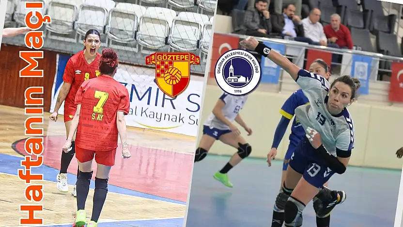 Kadınlar Süper Ligi'nde Haftanın Maçı: Göztepe - Üsküdar Belediyespor