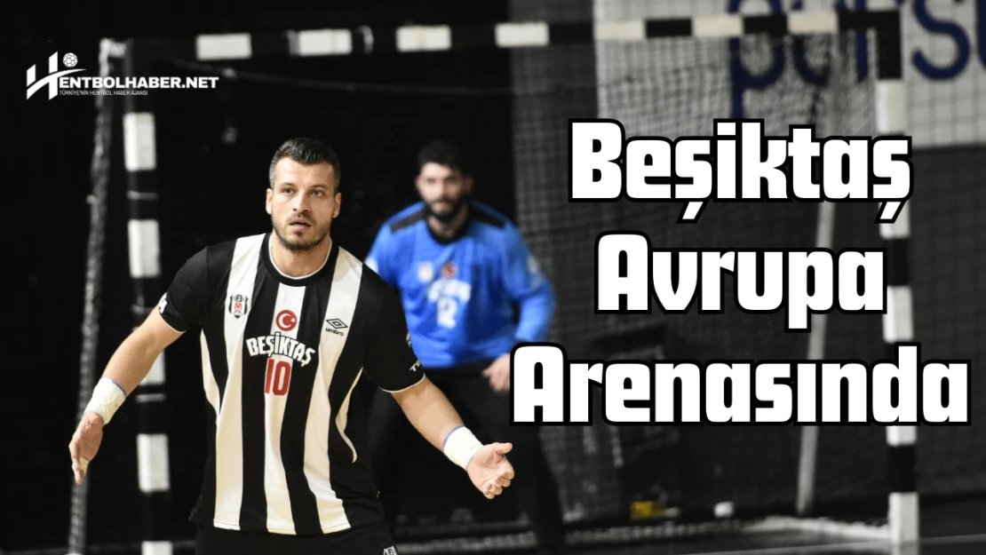 Beşiktaş Avrupa Arenasında: Rakip HC Dinamo Pancevo