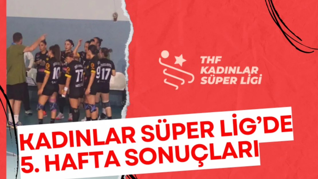Kadınlar Süper Lig'de 5'inci hafta sonuçları