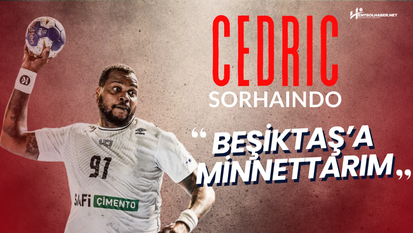 Cedric Sorhaindo'dan Beşiktaş, İstanbul ve Türk Hentbolu Değerlendirmesi