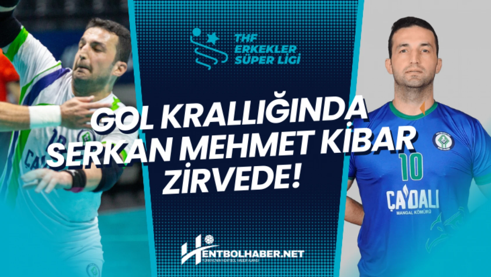 Gol Krallığında Serkan Mehmet Kibar Zirvede!