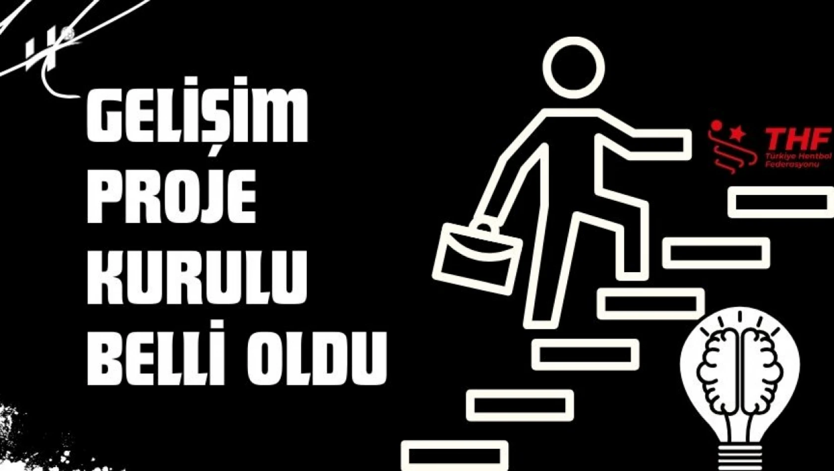 Türkiye Hentbol Federasyonu Gelişim-Proje Kurulu Belli Oldu