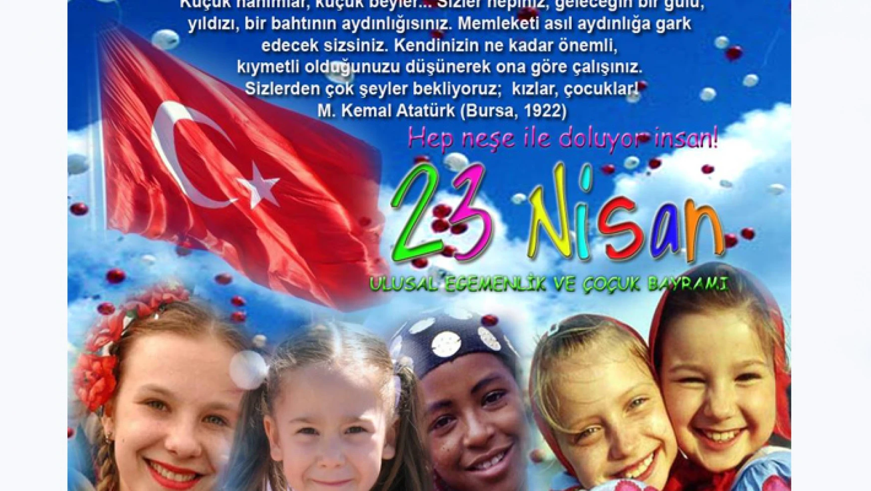 23 Nisan Ulusal Egemenlik ve Çocuk Bayramı'nı kutluyoruz