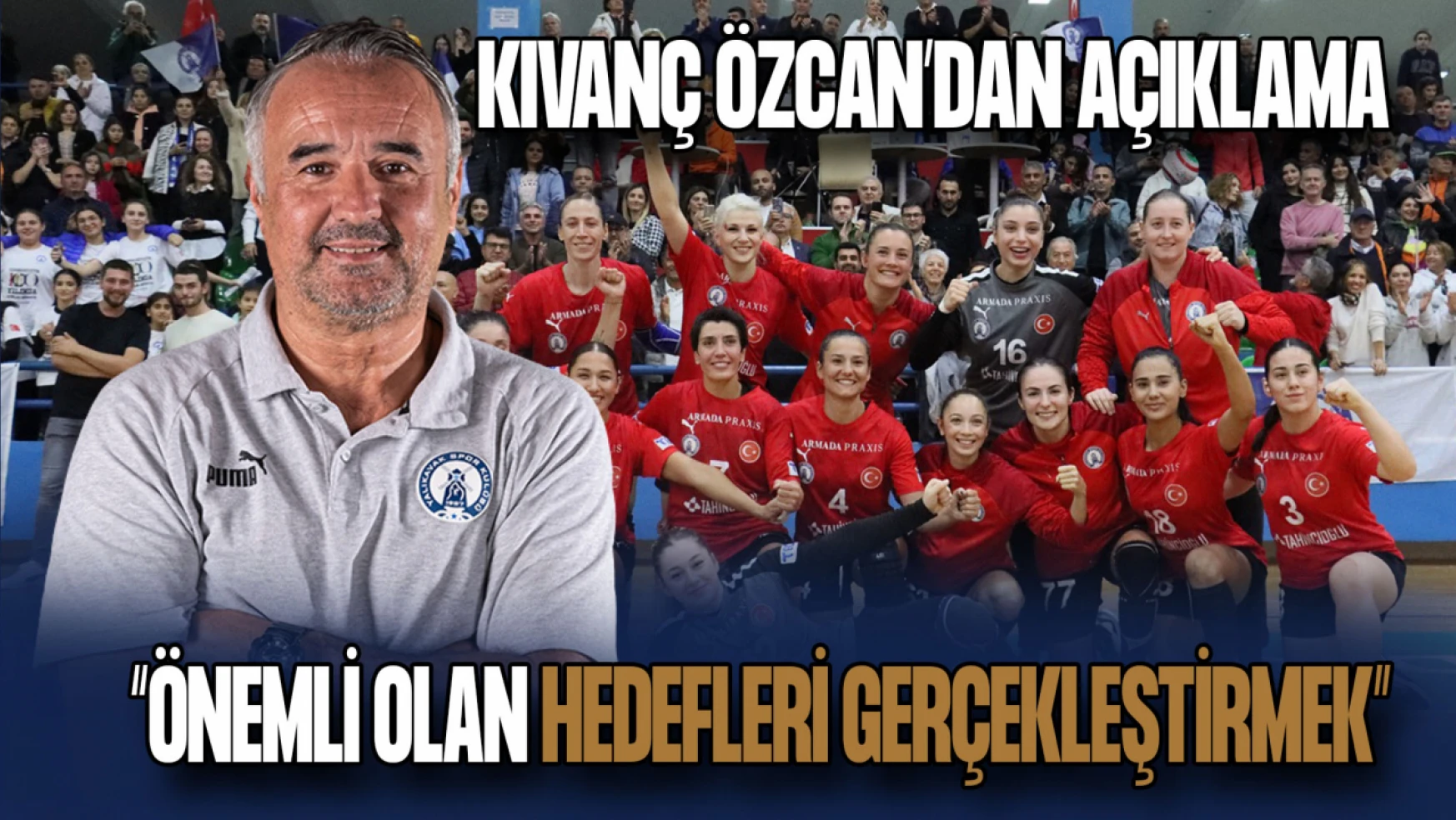 Armada Praxis Yalıkavak Antrenörü Özcan'dan Açıklama