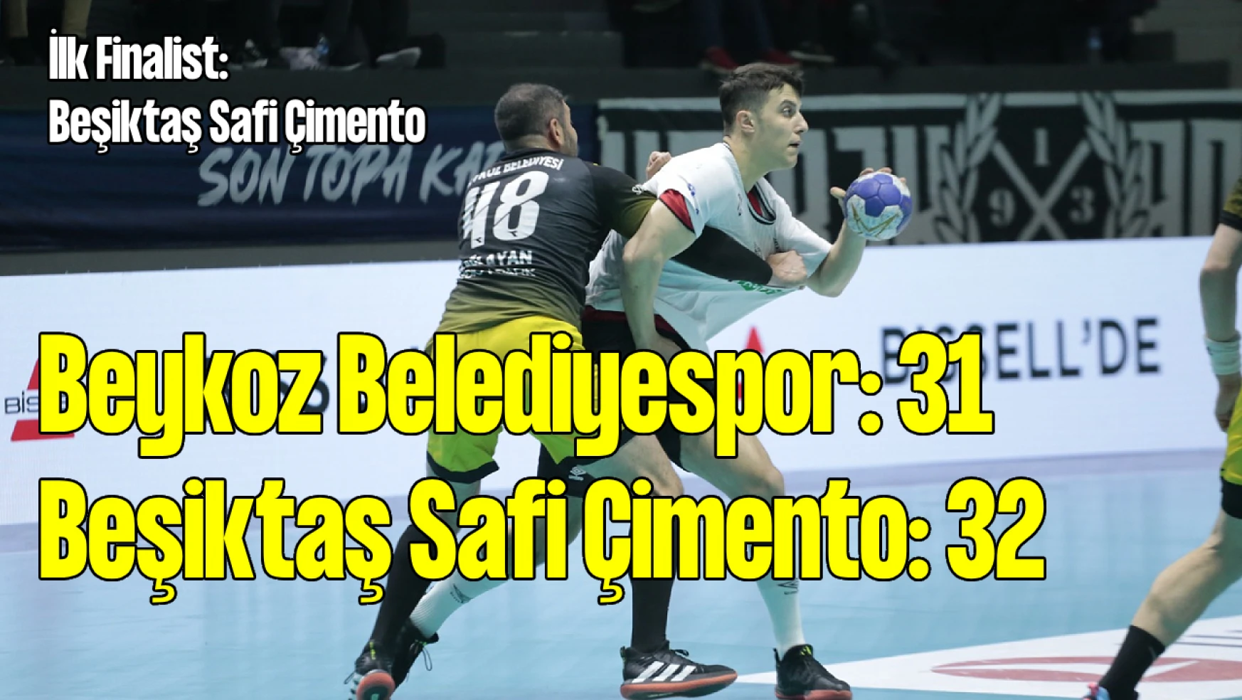 Beykoz Belediyespor - Beşiktaş Safi Çimento: 31-32