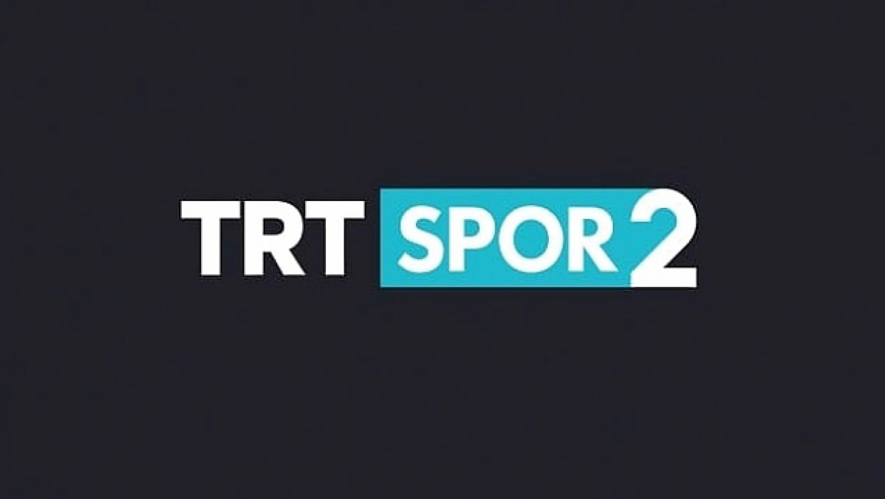 Canlı yayınlar ile muhteşem maçlar TRTSpor 2’de