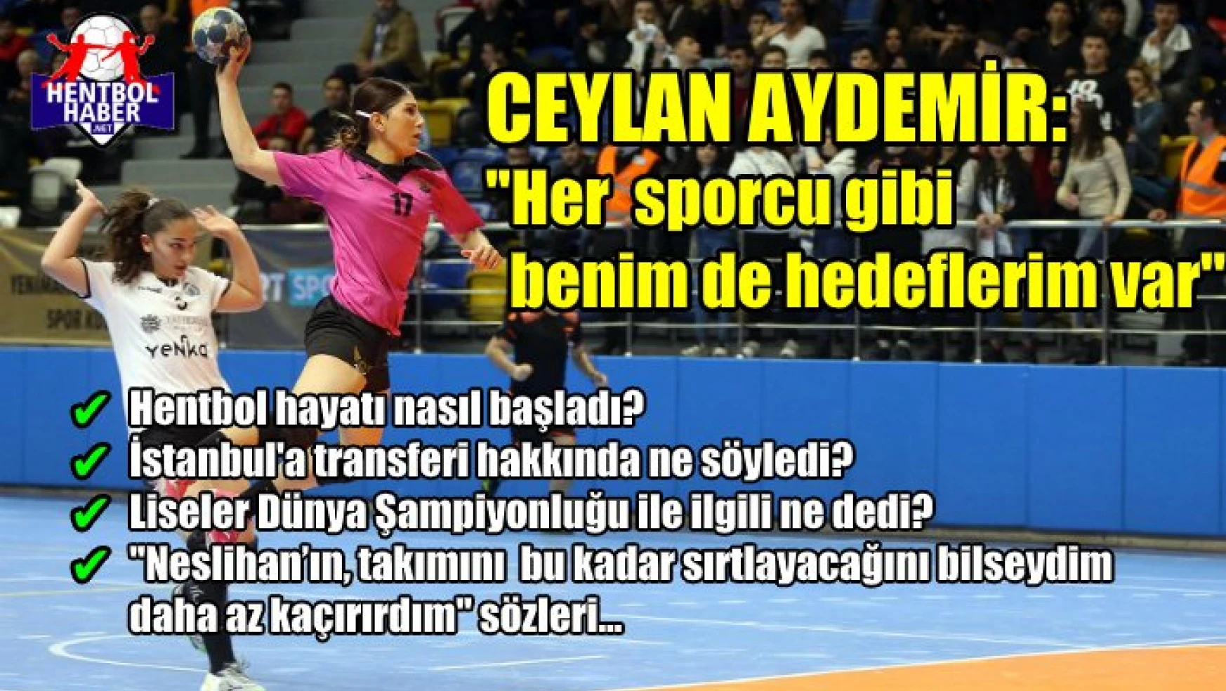 Ceylan Aydemir: “Her sporcu gibi benim de hedeflerim var”