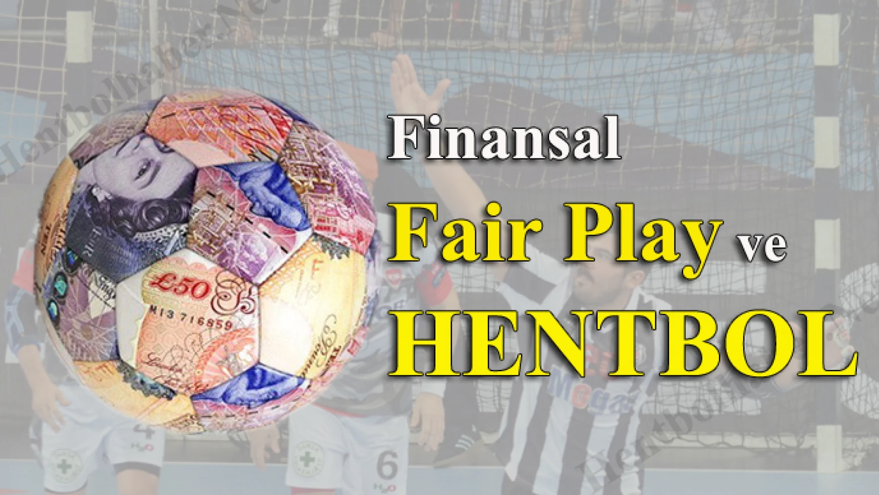 Finansal Fair Play ve Hentbol