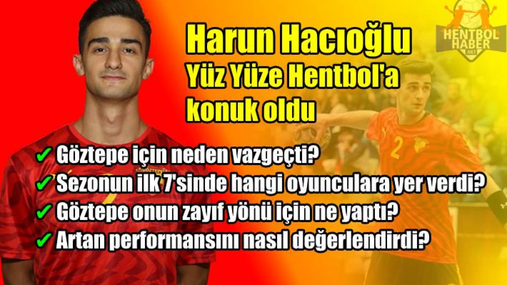Harun Hacıoğlu: “Göztepe için reddettim”