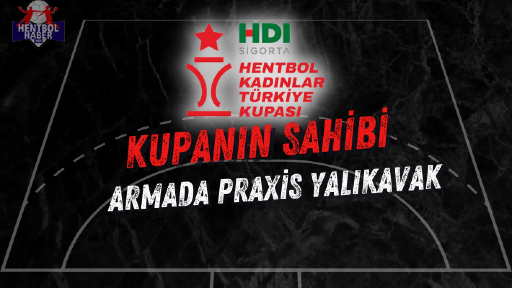 HDI Sigorta Türkiye Kupası'nın sahibi Armada Praxis Yalıkavak