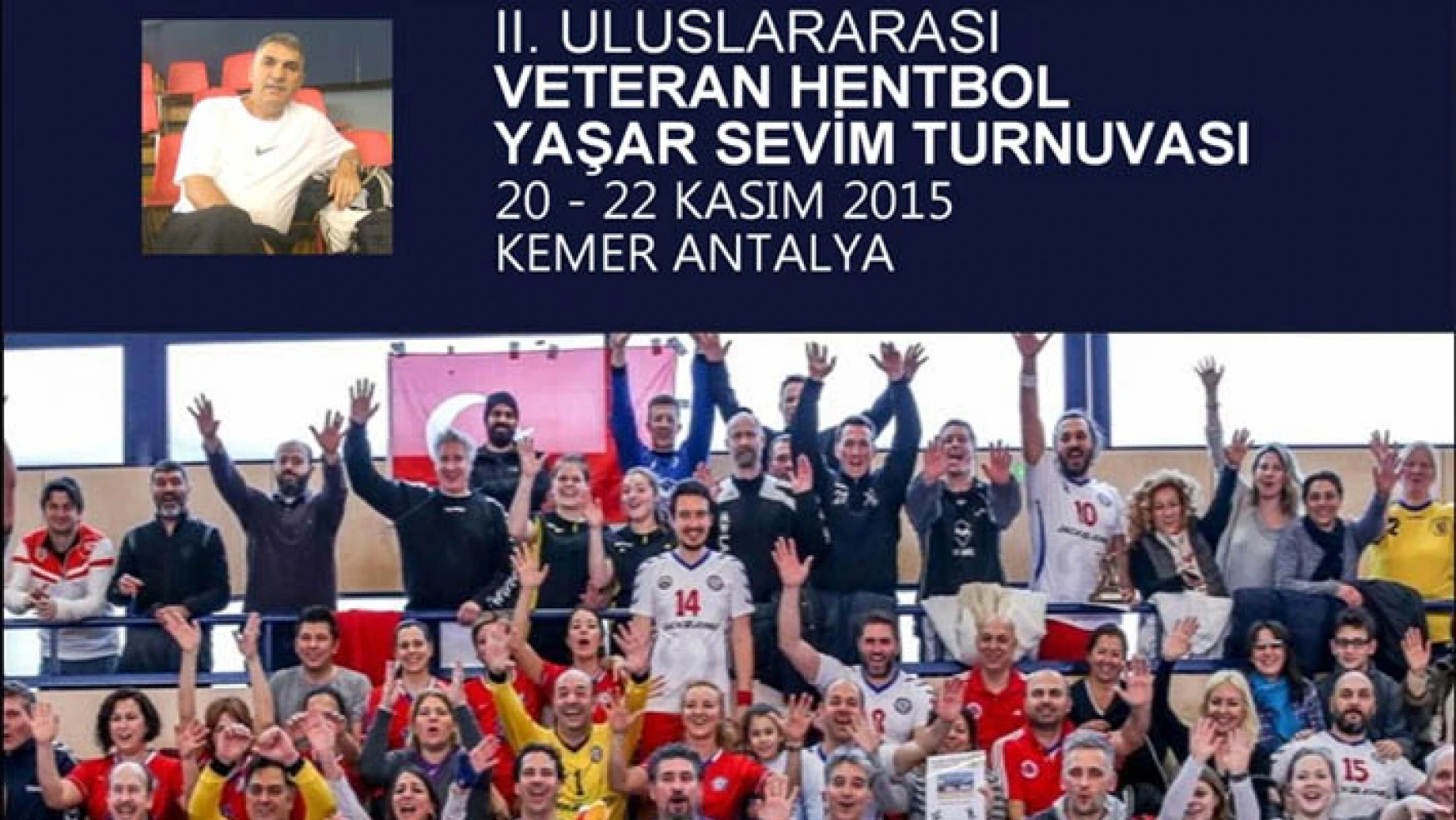II. Veteran Hentbol Prof. Dr. Yaşar Sevim Turnuvası