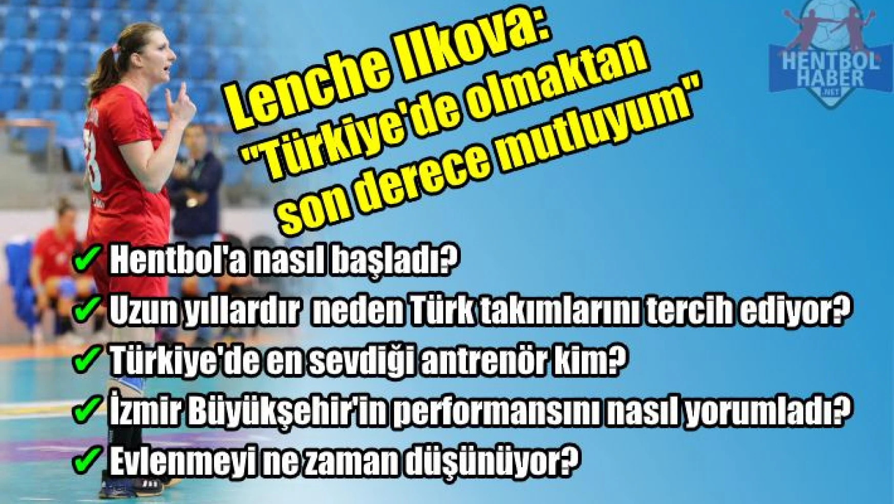 Lenche Ilkova: “Türkiye’de olmaktan son derece mutluyum”