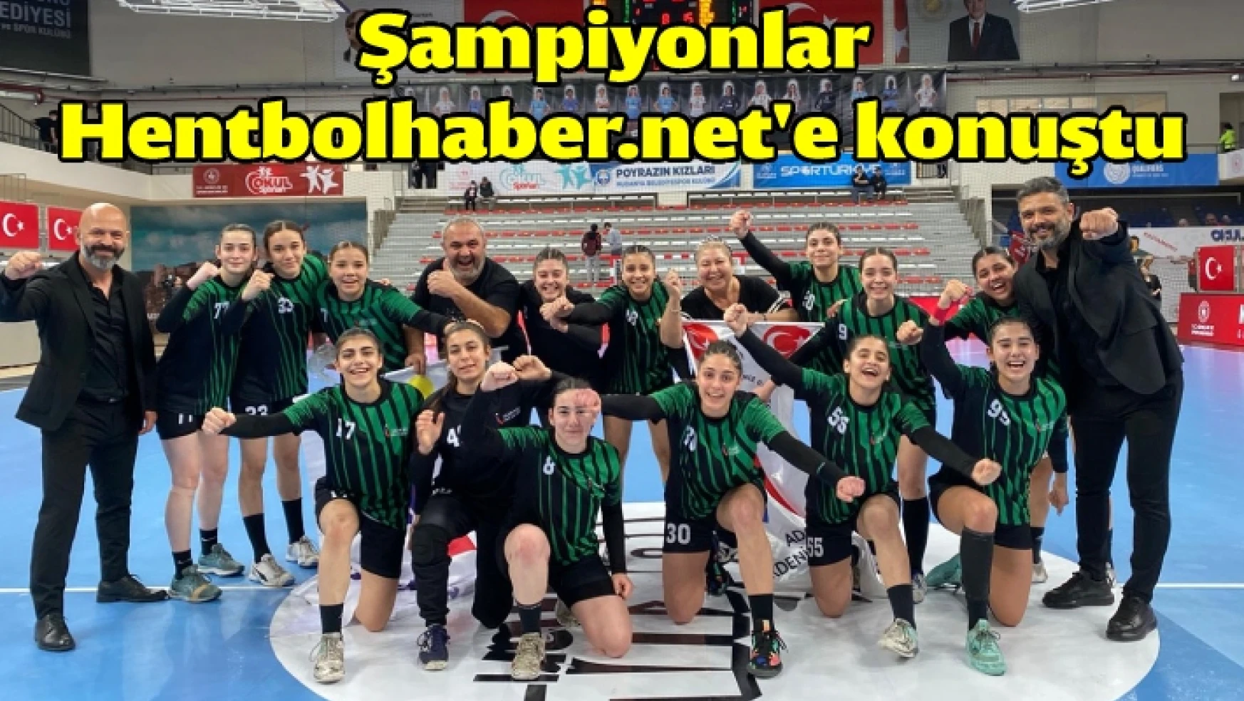 Şampiyon Adana Akdeniz Koleji Hentbolhaber’e konuştu