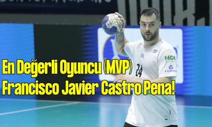 En Değerli Oyuncu (MVP) Francisco Javier Castro Pena!
