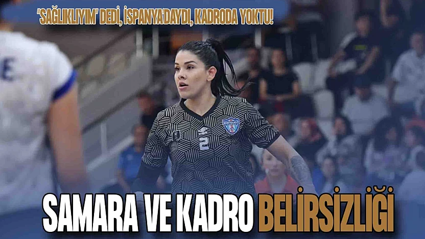 İspanya'da Var, Sakat Değil, Kadroda Yok: Konyaaltı'nda Kadro ve Samara Belirsizliği
