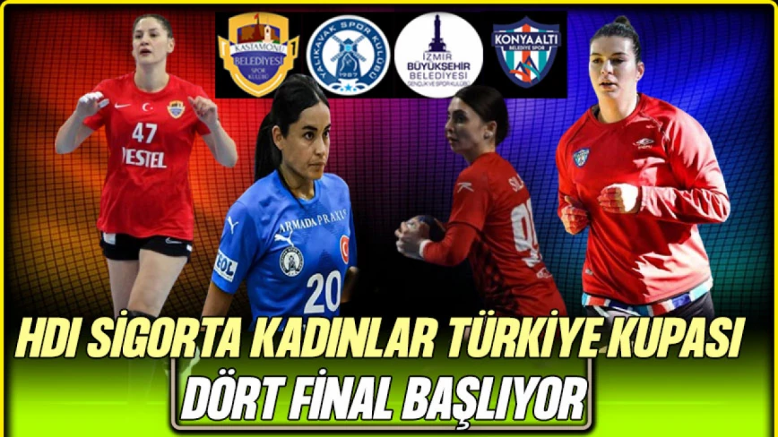 HDI Sigorta Kadınlar Türkiye Kupası Dört Final Başlıyor